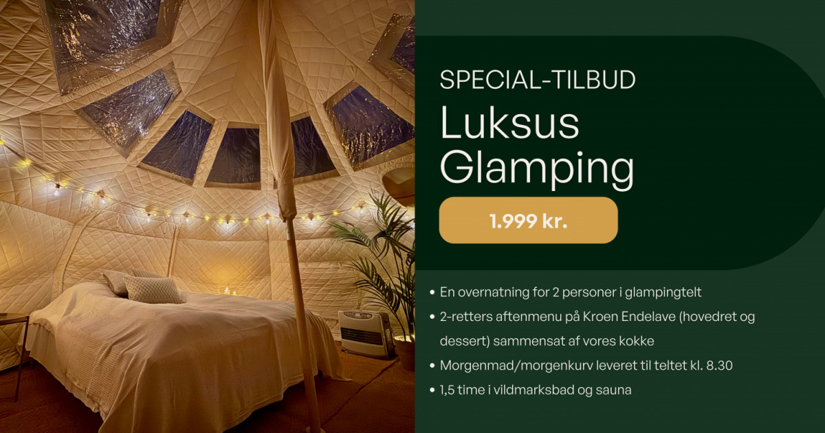 SPECIALTILBUD - HELE GLAMPING-PAKKEN FOR 1.999 KR.