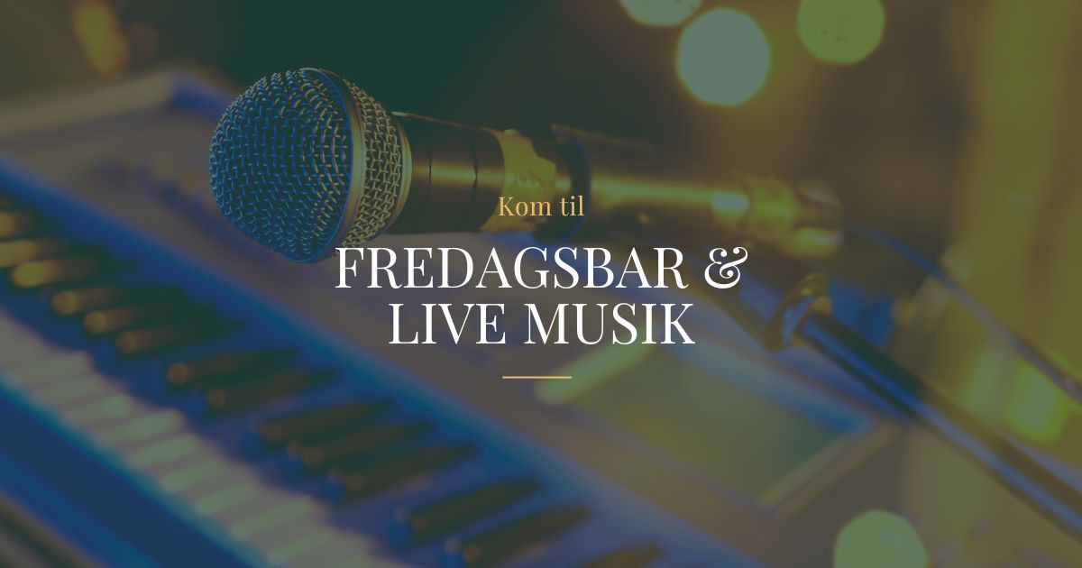 Fredagsbar & Livemusik